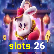 slots 26